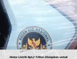 Anggaran Motor Listrik Makan Bergizi Gratis Rp1,2 Triliun Jadi Sorotan, Status Resmi Masih Gelap